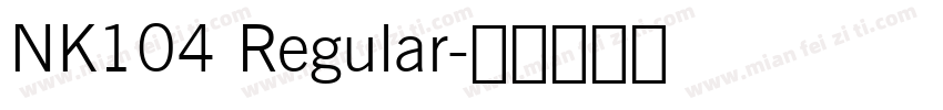 NK104 Regular字体转换
